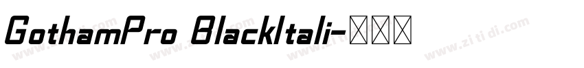 GothamPro BlackItali字体转换 GothamPro BlackItali字体转换
